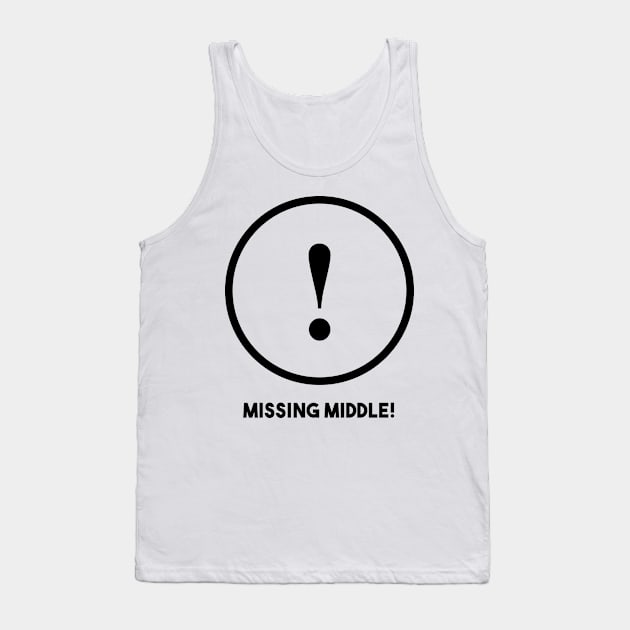 Missing Middle! Tank Top by thepeartree